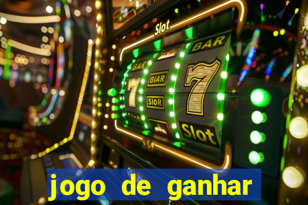 jogo de ganhar dinheiro baixar