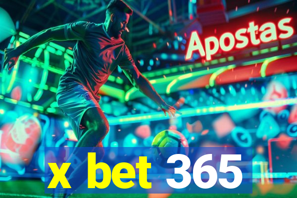 x bet 365