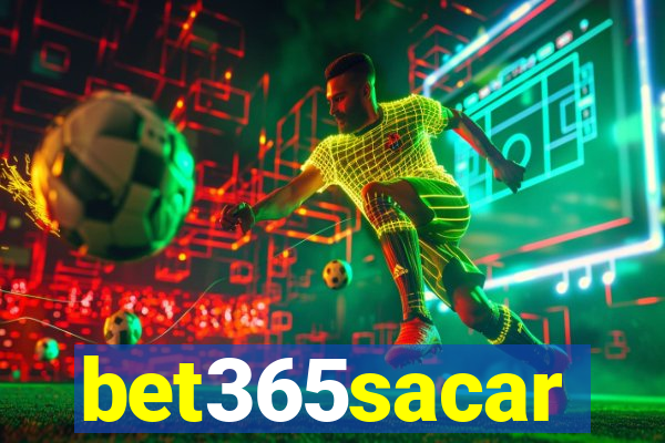 bet365sacar