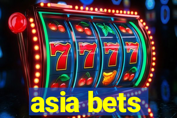 asia bets