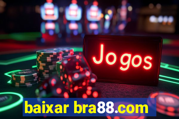 baixar bra88.com