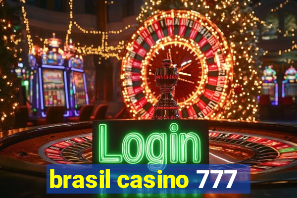 brasil casino 777