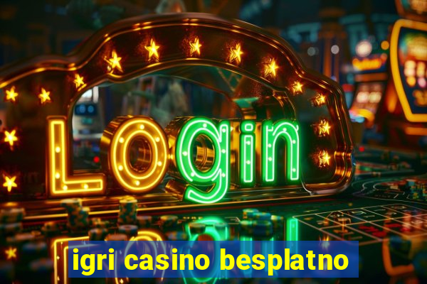 igri casino besplatno