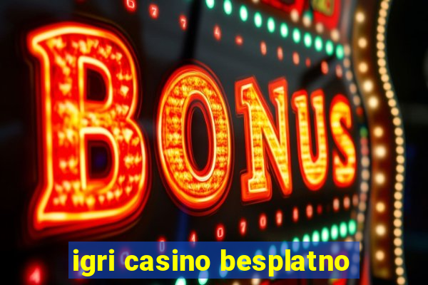 igri casino besplatno