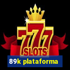 89k plataforma