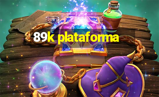 89k plataforma