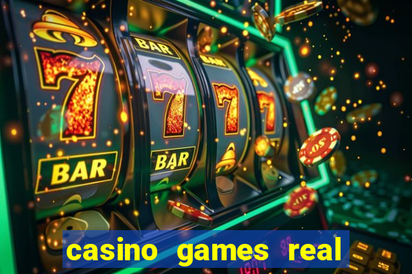 casino games real money online