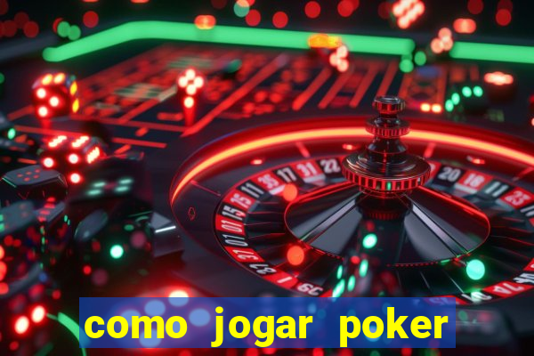 como jogar poker no sportingbet