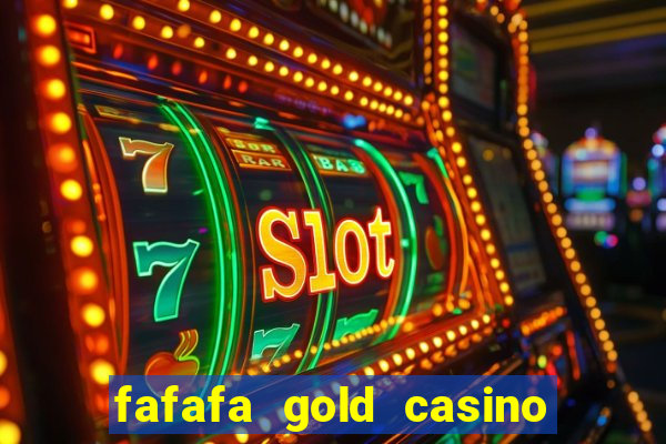 fafafa gold casino real casino slots