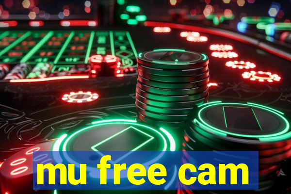 mu free cam