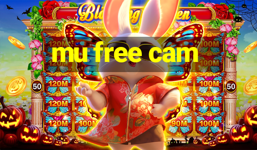 mu free cam