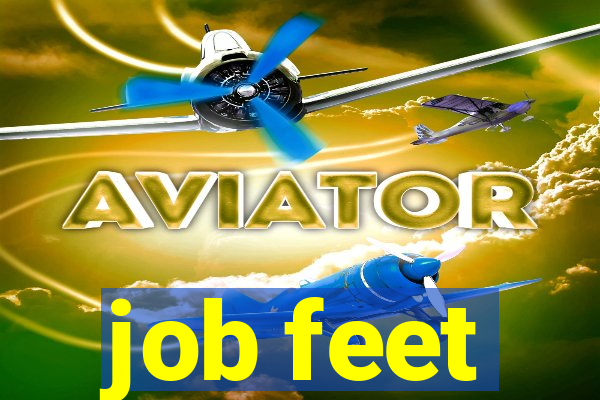 job feet