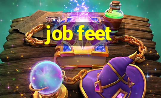 job feet