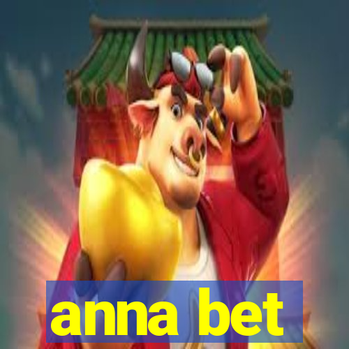 anna bet