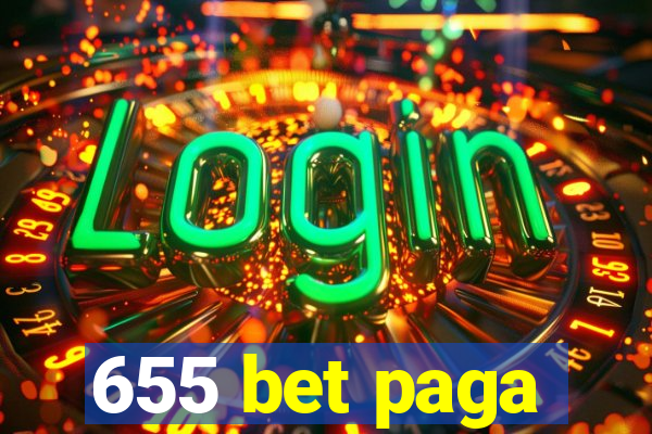 655 bet paga