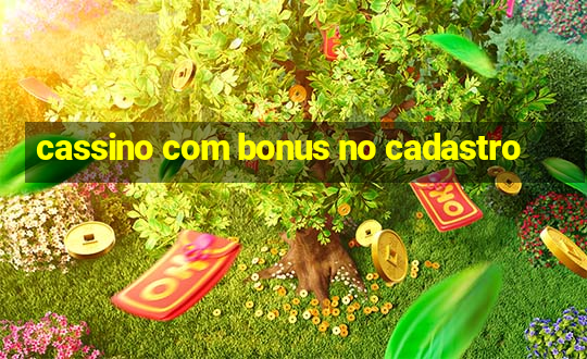 cassino com bonus no cadastro