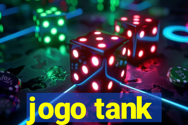 jogo tank