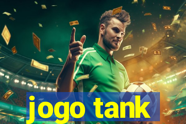 jogo tank