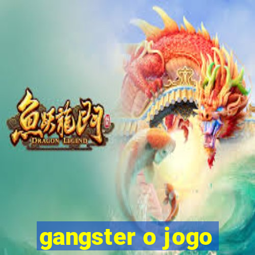 gangster o jogo