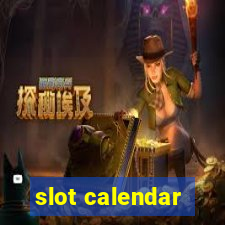 slot calendar