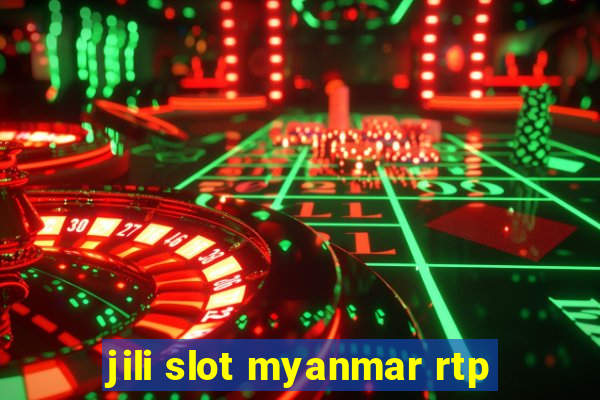 jili slot myanmar rtp