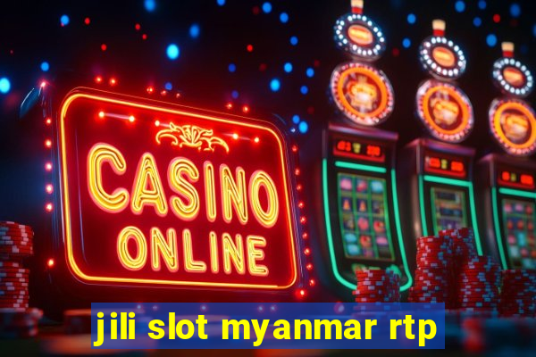 jili slot myanmar rtp