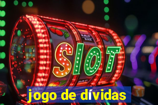 jogo de dívidas