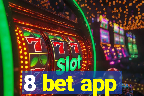 8 bet app