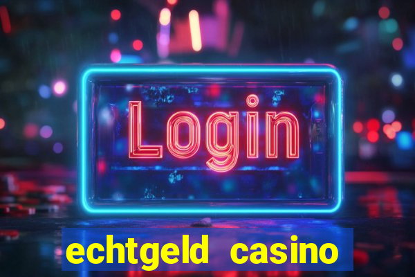 echtgeld casino ohne anmeldung