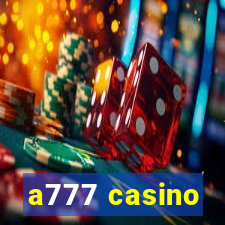 a777 casino