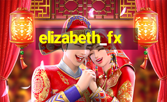 elizabeth_fx