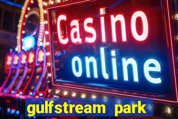 gulfstream park racing and casino hallandale beach