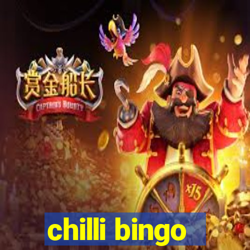 chilli bingo