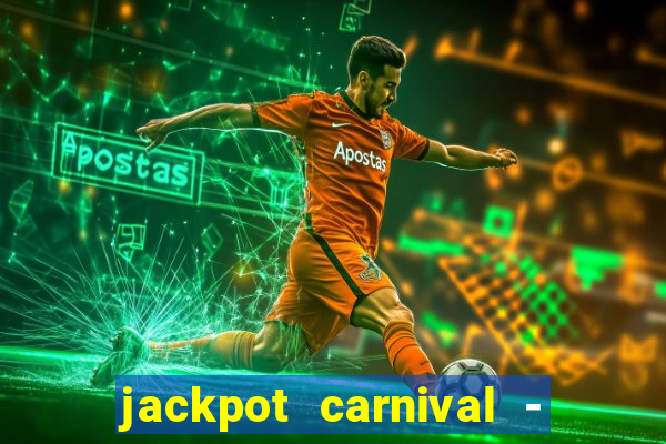 jackpot carnival - slots game