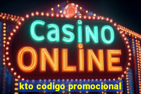 kto codigo promocional