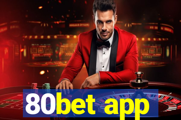 80bet app