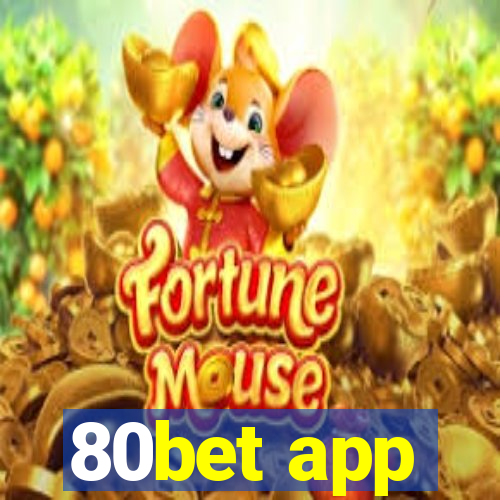 80bet app