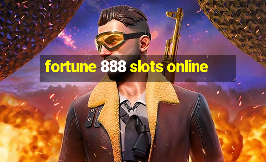 fortune 888 slots online