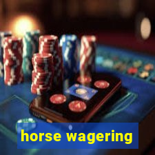 horse wagering