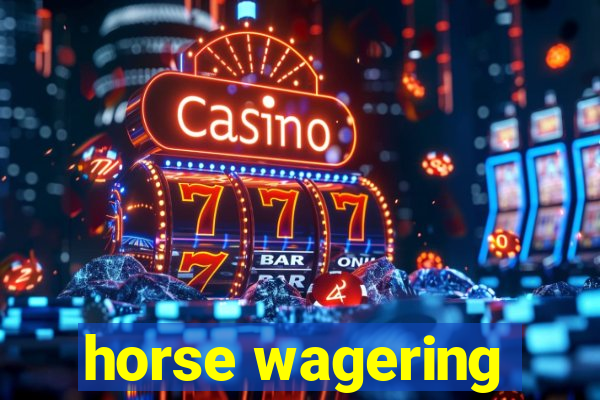 horse wagering