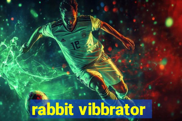 rabbit vibbrator