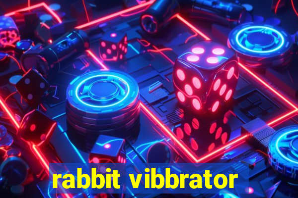 rabbit vibbrator