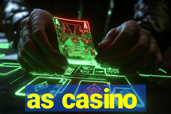 as casino