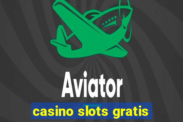 casino slots gratis