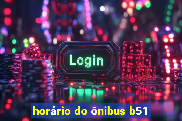 horário do ônibus b51