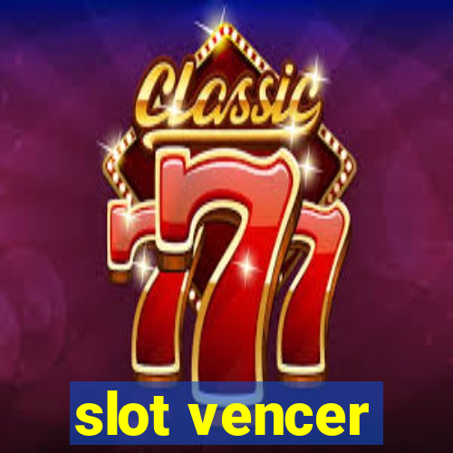 slot vencer