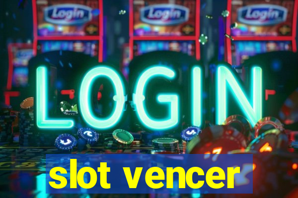 slot vencer