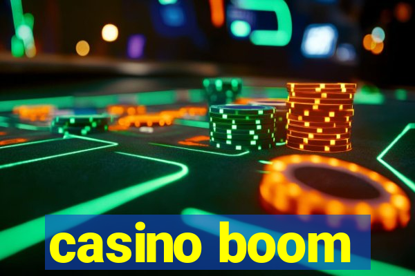 casino boom