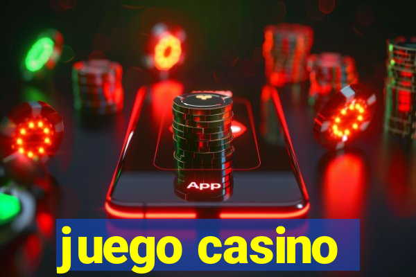 juego casino