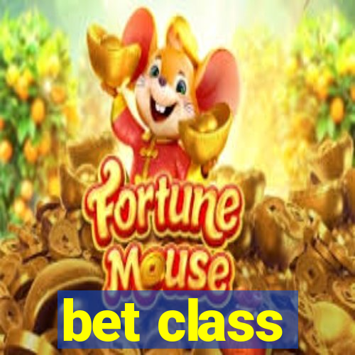 bet class